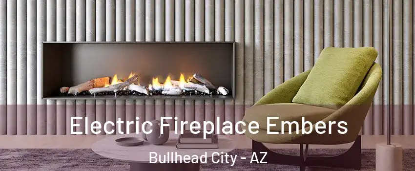  Electric Fireplace Embers Bullhead City - AZ